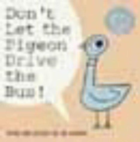 Mo Willems: Don't Let the Pigeon Drive the Bus (2004, Walker Books Ltd)