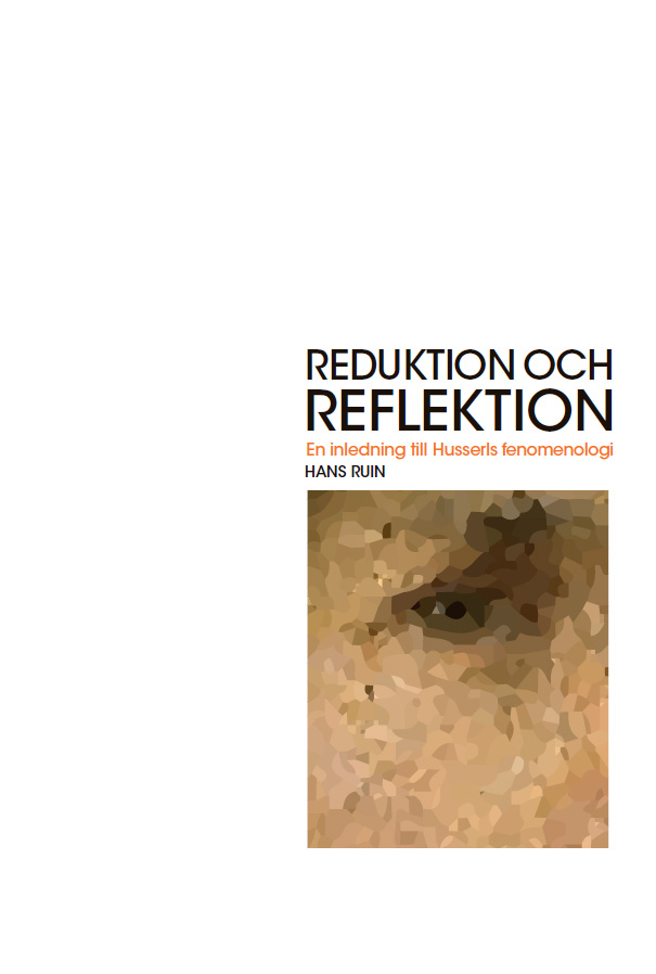 Hans Ruin: Reduktion och reflektion (Paperback, Swedish language, 2020, Södertörns högskola)