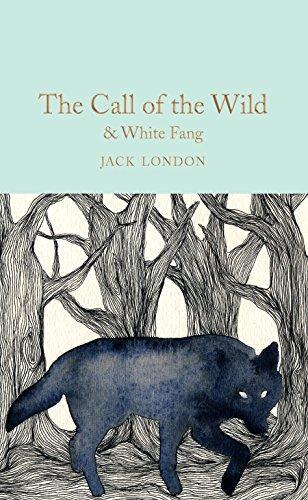 Jack London, Roger Dressler: The Call of the Wild & White Fang