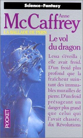 Anne McCaffrey: Le Vol du dragon (French language)