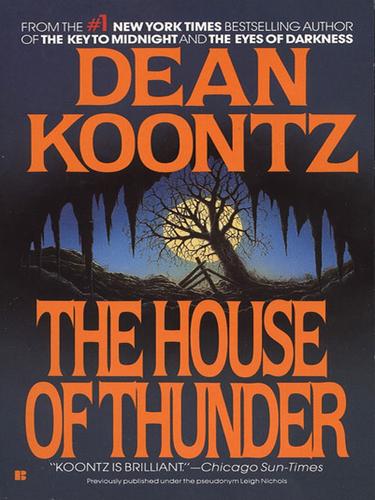 Dean Koontz: The House of Thunder (2008, Penguin Group (USA), Inc.)