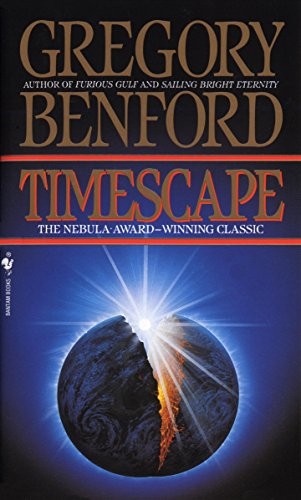 Gregory Benford: Timescape: A Novel (2010, Spectra)