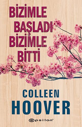 Colleen Hoover: Bizimle başladı bizimle bitti (Paperback, Turkish language, Epsilon Yayinevi)