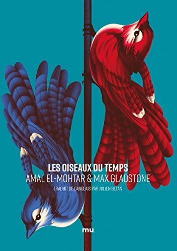 Les Oiseaux du temps (French language, 2021)
