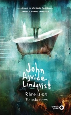 John Ajvide Lindqvist: Rörelsen (Hardcover, Swedish language, 2016, Ordfront)