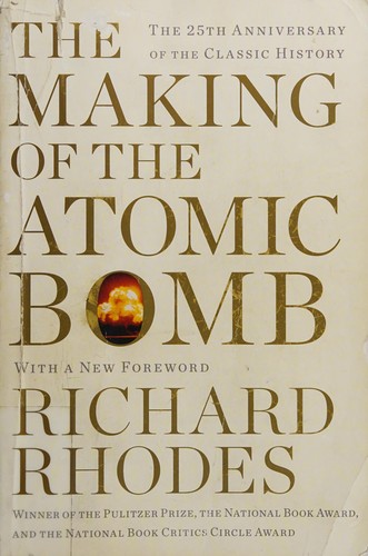 Richard Rhodes: The making of the atomic bomb (2012, Simon & Schuster Paperbacks)