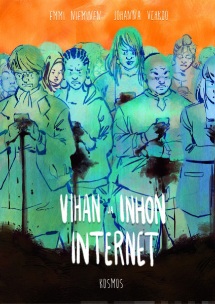 Johanna Vehkoo: Vihan ja inhon internet (Hardcover, Finnish language, 2017, Kustannusosakeyhtiö Kosmos)