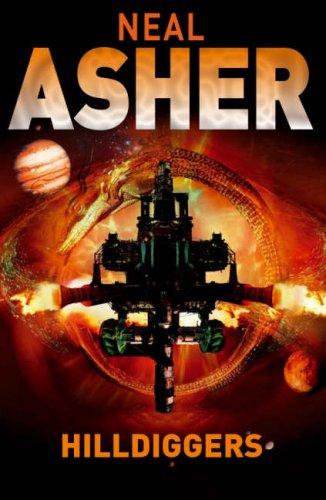 Neal L. Asher: Hilldiggers (Hardcover, 2007, Tor)