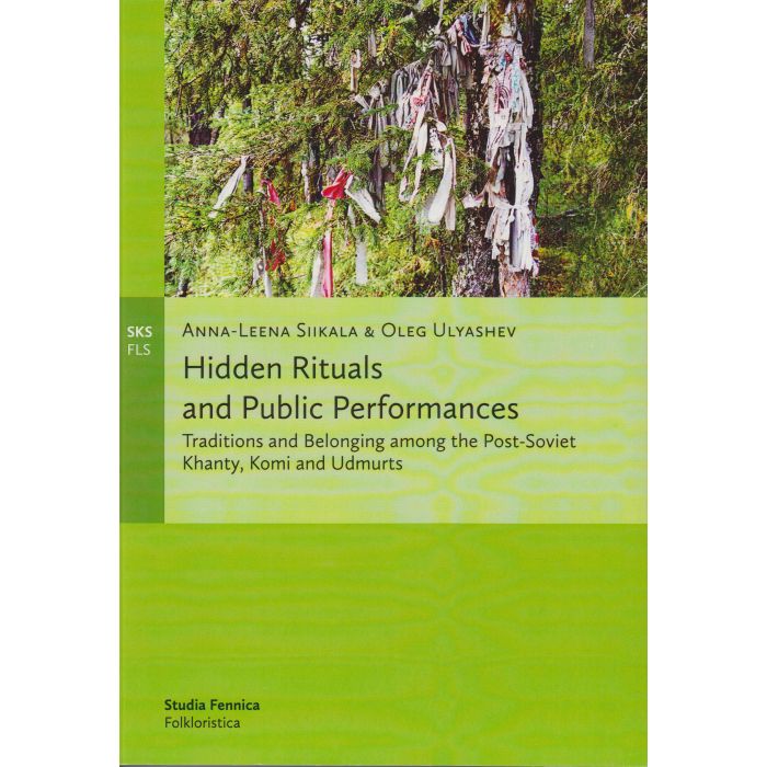 Anna-Leena Siikala: Hidden rituals and public performances (2011, Finnish Literature Society)