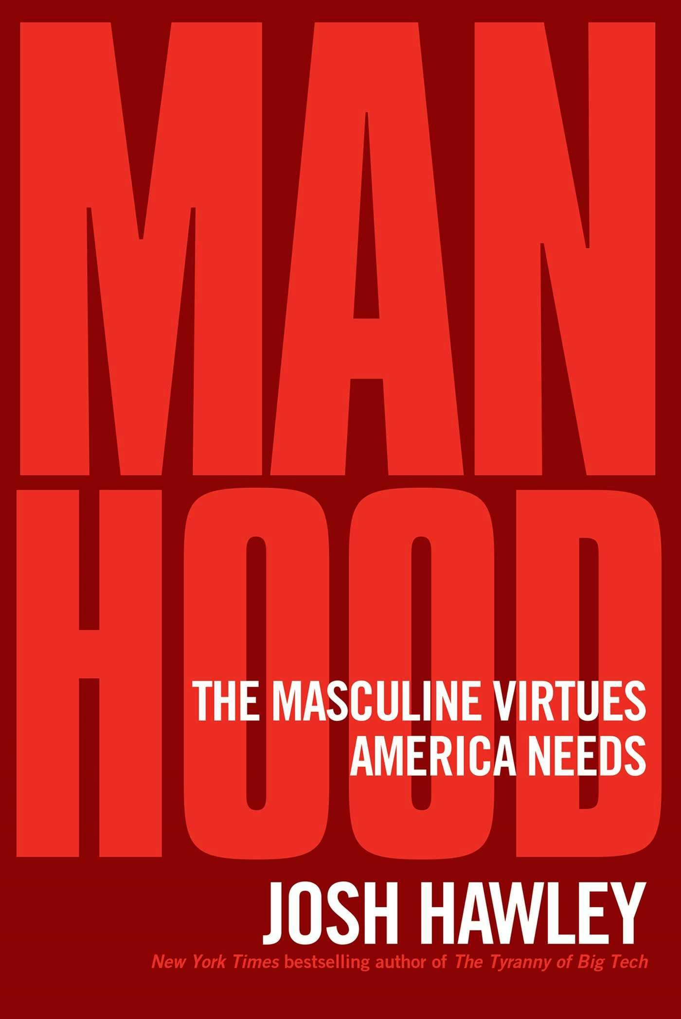 Josh Hawley: Manhood (Hardcover, 2023, Regnery)