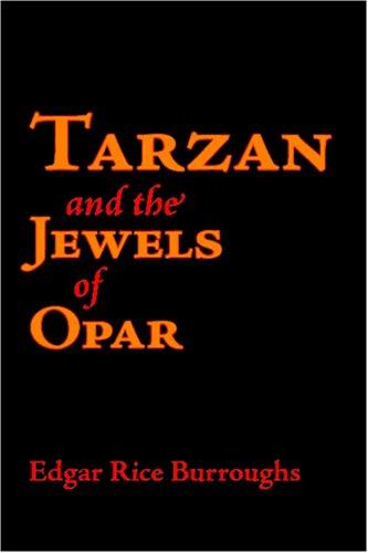 Edgar Rice Burroughs: Tarzan and the Jewels of Opar (Paperback, 2006, Waking Lion Press)