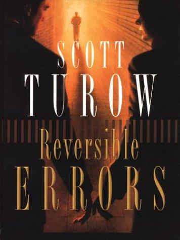 Scott Turow: Reversible errors (2003, Large Print Press)