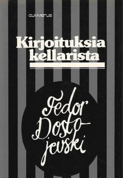 F. M. Dostojevski, Esa Adrian: Kirjoituksia kellarista (Finnish language, 1973)