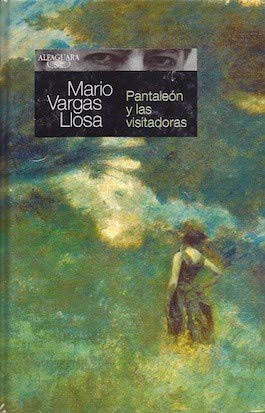 Mario Vargas Llosa: Pantaleón y las visitadoras (Hardcover, Spanish language, 2005, Alfaguara)