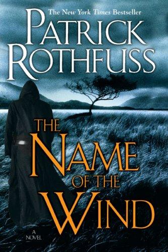 The Name of the Wind (Hardcover, 2007, DAW Books, Distributed by Penguin Group)