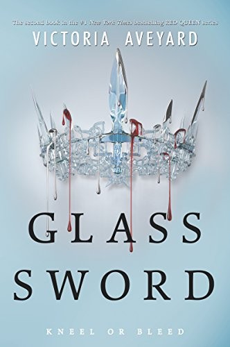 Victoria Aveyard: Glass Sword (Red Queen) (2018, HarperTeen)