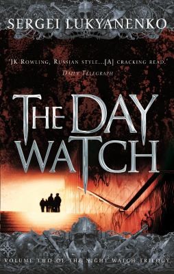 Sergej Lukianenko, Vladimir Vasiliev: Day Watch (2009, Penguin Random House)