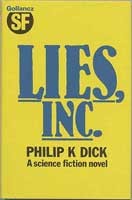 Philip K. Dick: Lies, Inc. (Hardcover, 1984, Gollancz)