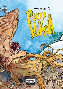 Pien väkeä (Hardcover, Finnish language, 2017, Pokuto Pohjoinen kustannustoiminta ry)