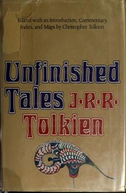 J.R.R. Tolkien, Christopher Tolkien: Unfinished Tales of Numenor and Middle-earth (1980, Houghton Mifflin)