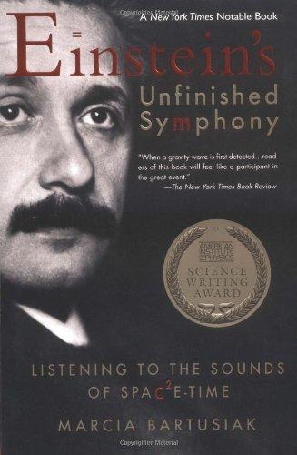 Marcia Bartusiak: Einstein's Unfinished Symphony (2003)