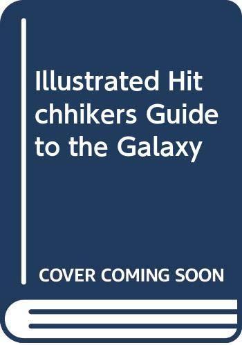 Douglas Adams: The Illustrated Hitch-hiker's Guide to the Galaxy (Hardcover, 1995, Random House Value Publishing)