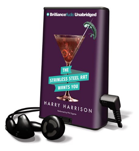 Harry Harrison, Phil Gigante: The Stainless Steel Rat Wants You (EBook, 2010, Brilliance Audio)