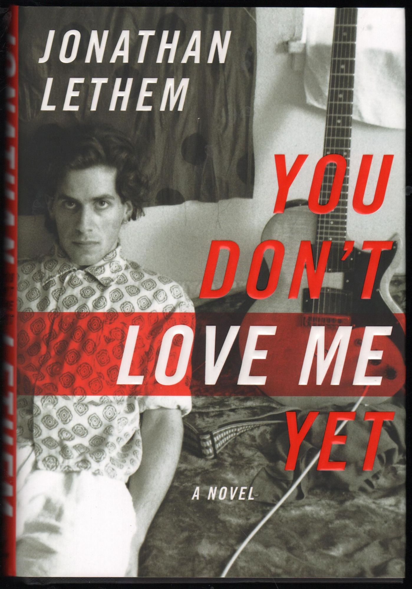 Jonathan Lethem: You don't love me yet (2007, Doubleday)