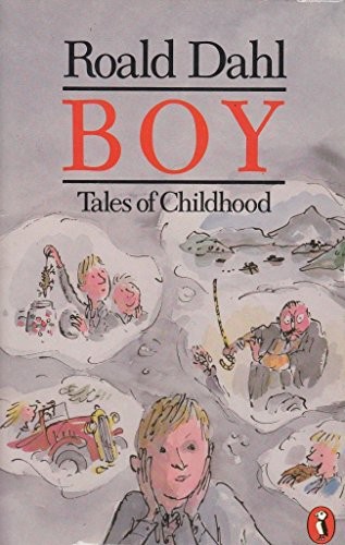 Roald Dahl: Boy - Tales Of Childhood (Paperback, 2008, Penguin UK)