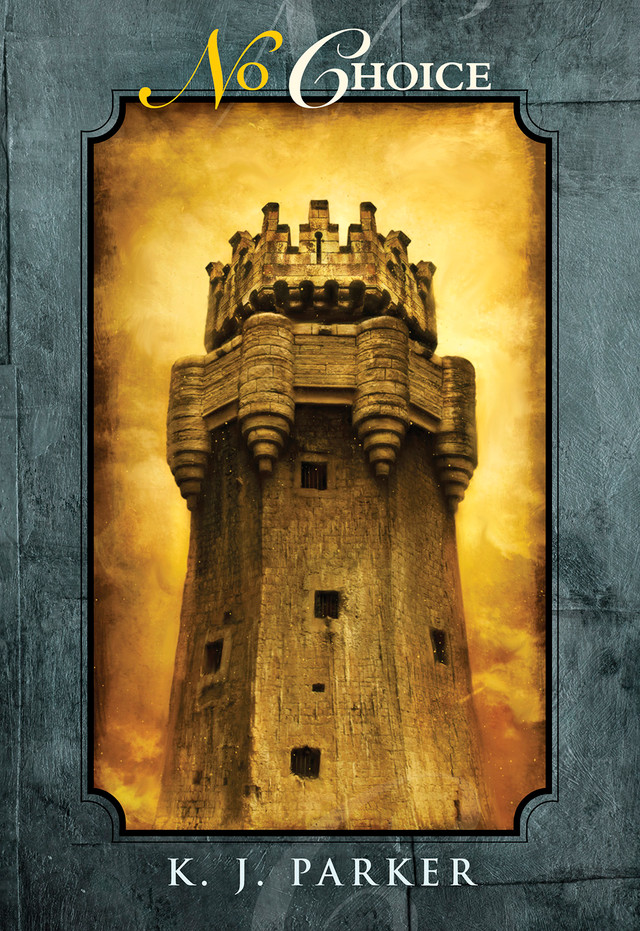 K. J. Parker: No choice (english language)