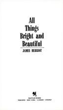 James Herriot: All Things Bright and Beautiful (Paperback, Bantam Doubleday Dell)