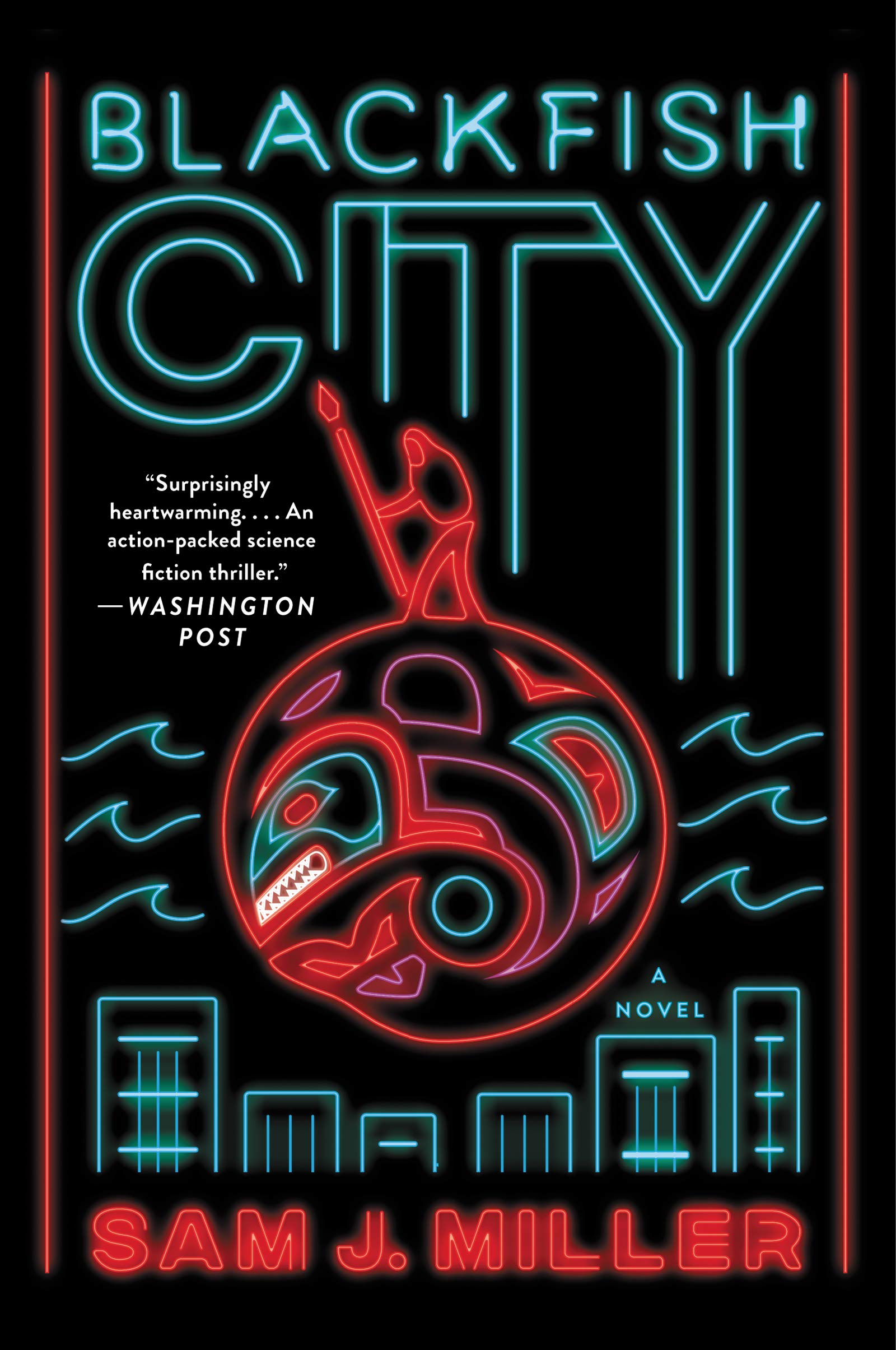 Sam J. Miller: Blackfish City (Paperback, 2018, Ecco)