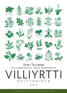 Sami Tallberg: Villiyrttikeittokirja (Hardcover, Finnish language, 2022, Readme.fi)