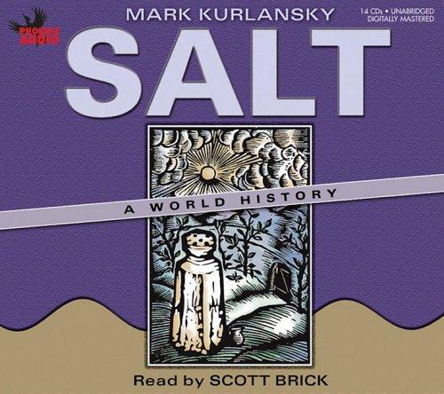 Mark Kurlansky: Salt (2006, Phoenix Audio)