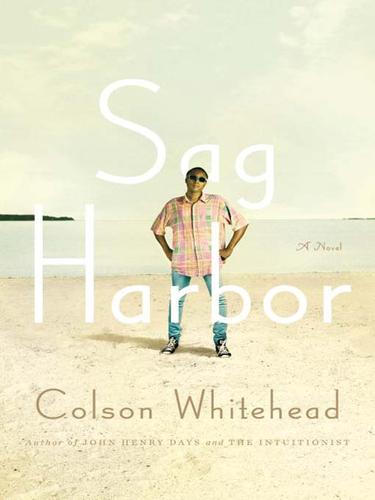 Colson Whitehead: Sag Harbor (EBook, 2009, Knopf Doubleday Publishing Group)