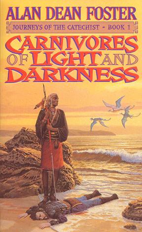 Alan Dean Foster: Carnivores of Light and Darkness (EBook, 2001, Grand Central Publishing)