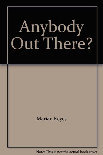 Marian Keyes: Anybody Out There? (Books on Tape)