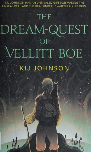 Kij Johnson: The dream-quest of Vellitt Boe (2016)