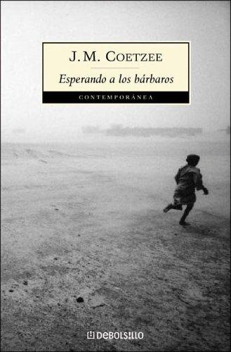 J. M. Coetzee: Esperando a los bárbaros (Paperback, Spanish language, 2004, Debolsillo)