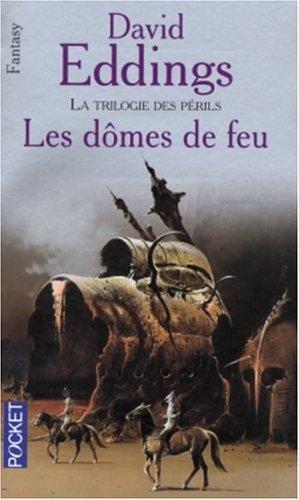 David Eddings: Les dômes de feu (French language)
