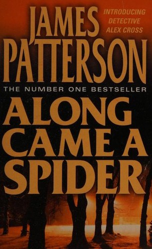 James Patterson: Along Came a Spider (1994, HarperCollins Publishers)