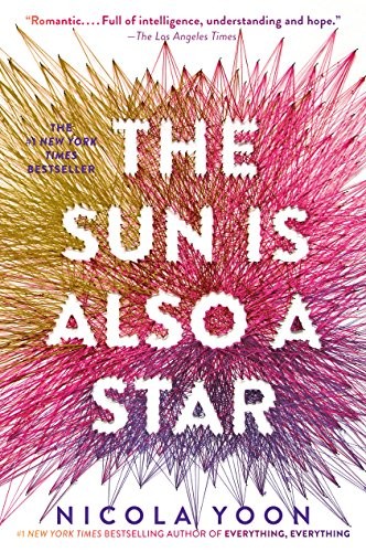 Nicola Yoon: The Sun is Also a Star (Hardcover, 2018, Thorndike Press Large Print)