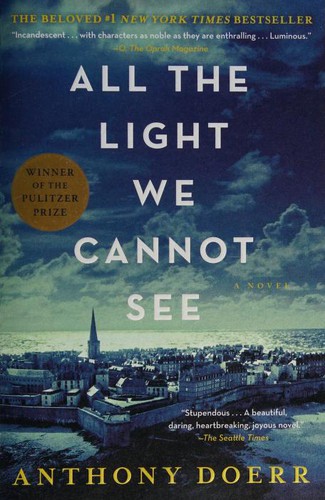 Anthony Doerr, Anthony Doerr: All the Light We Cannot See (Paperback, 2017, Scribner)
