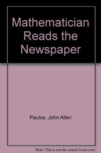 John Allen Paulos: Mathematician Reads the Newspaper (Paperback, 2002, Brand: Demco Media, Demco Media)