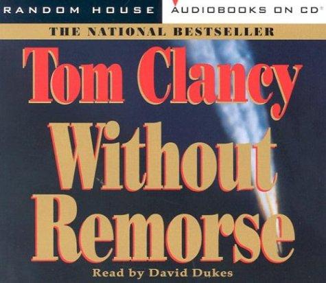 Tom Clancy: Without Remorse (Tom Clancy) (1999, Random House Audio)