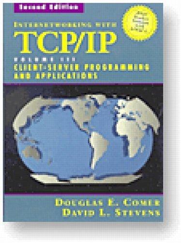 Douglas E. Comer, Douglas E. Comer, David L. Stevens: Internetworking with TCP/IP, Vol. III (Paperback, 1996, Prentice Hall)