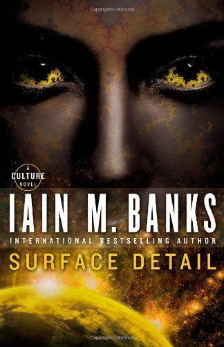 Iain M. Banks, Iain Banks, Iain M. Banks, Iain M Banks, Banks: Surface Detail (Culture #9) (2010)
