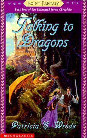 Patricia C. Wrede: Talking to Dragons (Enchanted Forest Chronicles) (Hardcover, 1999, Econo-Clad Books)