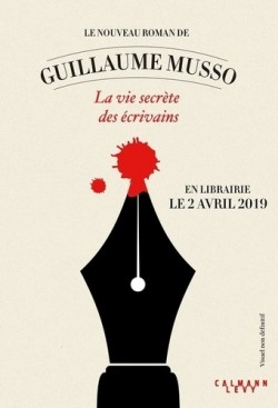 Guillaume Musso: La vie secrète des écrivains (Hardcover, fra language, 2019, Calmann-Lévy)