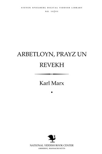 Karl Marx: Arbeṭloyn, prayz un reṿekh (Yiddish language, 1934, Emes)